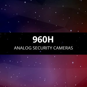 Analog 960H security cameras
